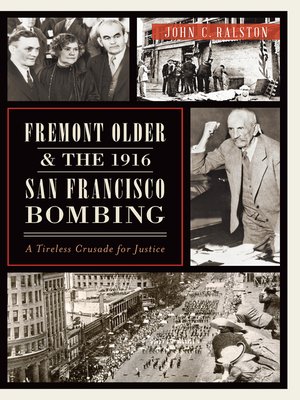 cover image of Fremont Older and the 1916 San Francisco Bombing